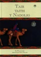 Tair taith y Nadolig by R Willoughby (Hardback)