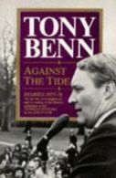 Against the tide: diaries 1973-1976 by Tony Benn (Paperback)