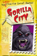 Charlie Small: Gorilla City, Small, Charlie, ISBN 9780385617277