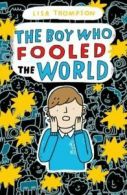 The boy who fooled the world by Lisa Thompson (Paperback)