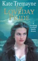 The Loveday pride by Kate Tremayne (Paperback)