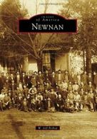 Newnan (Images of America (Arcadia Publishing)). Bishop 9781467112772 New<|