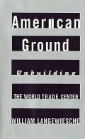 American Ground: Unbuilding the World Trade Center | L... | Book