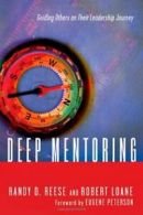 Deep Mentoring: Guiding Others on Their Leadership Journey.by Reese New<|