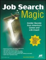 Job search magic: insider secrets from America's career and life coach by Susan