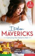 Italian mavericks: Carrying the Italian's heir by Rachael Thomas (Paperback)