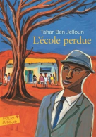 L'ecole perdue (Folio Junior): A57892, Ben Jelloun, Tahar, ISBN