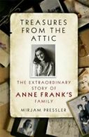 Treasures from the attic: the extraordinary story of Anne Frank's family by