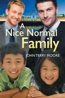 A Nice Normal Family.by Moore, Terry New 9781634775458 Fast Free Shipping.#