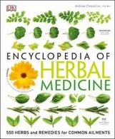 Encyclopedia of Herbal Medicine: 550 Herbs and . Chevallier<|