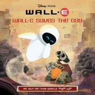 Wall-E Saves the Day: An Out-Of-This-World Pop-Up, Kitty Richards,