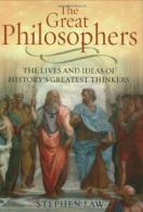 The Great Philosophers: The Lives and Ideas of History's Greate .9781847240187