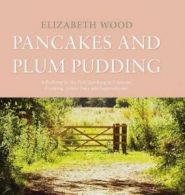 Pancakes and Plum Pudding: A Pathway to the Past (Looking at Customs, Cooking,