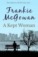 A Kept Woman By Frankie McGowan