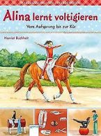 Alina lernt voltigieren (3). Vom Aufsprung bis zur ... | Book