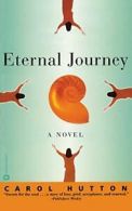 Eternal Journey by Hutton, Carol New 9780446677318 Fast Free Shipping,,