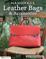 Handmade Leather Bags & Accessories. Lun, Ho, Ho 9781574217162 Free Shipping<|