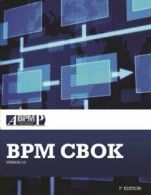 BPM CBOK Version 3.0: Guide to the Business Process Management Common Body Of K
