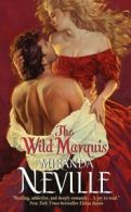 Avon Historical Romance: The wild marquis by Miranda Neville (Paperback)