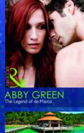 Mills & Boon modern: The legend of de Marco by Abby Green (Paperback)