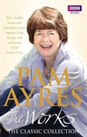 Pam Ayres - the Works: The Classic Collection, Pam Ayres, I