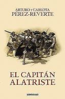 El capitán Alatriste | Pérez-Reverte, Arturo | Book