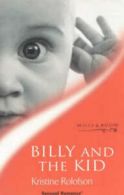 Sensual romance.: Billy and the kid by Kristine Rolofson (Paperback)