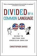 Divided by a Common Language: A Guide to British an... | Book