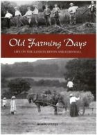 Old Farming Days By Robin Stanes