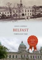 Belfast Through TimeThrough Time by Aidan Campbell