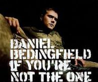 If You'Re Not the One | Daniel Bedingfield | CD