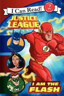 Justice League Classic: I Am the Flash (I Can Read Books: Level 2),