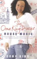 House music: the Oona King diaries by Oona King (Paperback)