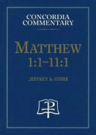 Matthew 1:1-11:1: A Theological Exposition of S. A<|