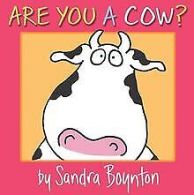 Are You a Cow? (Boynton Board Books) | Boynton, Sandra | Book