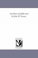 Anecdotes of Public Men; by John W. Forney. Vol. 2.by Forney, Wien New.#