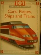 101 Questions and Answers: Cars, Planes, Ships and Trains (Paperback) (101