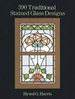 390 Traditional Stained Glass Designs (Dover Pictorial Archives) By Hwyel G. Ha