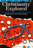 Christianity explored by Brenda Courtie Margaret Johnson (Book)