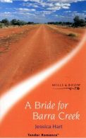 A Bride for Barra Creek (Tender Romance S.), Hart, Jessica, ISBN