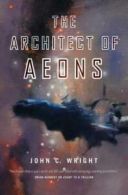 Count to a trillion: The architect of aeons by John C Wright (Hardback)