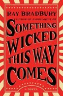 Something Wicked This Way Comes. Bradbury 9781501167713 Fast Free Shipping<|