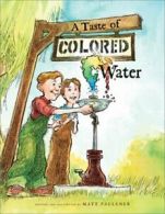 A Taste of Colored Water.by Faulkner New 9781416916291 Fast Free Shipping<|