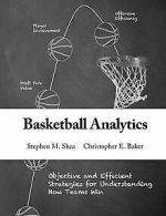 Basketball Analytics: Objective and Efficient Strat... | Book