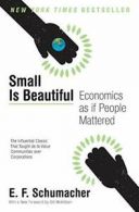 Small Is Beautiful: Economics as If People Matt. Schumacher<|