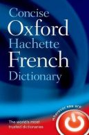 Concise Oxford-Hachette French Dictionary, Oxford Dictionaries,