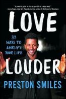 Love Louder: 33 Ways to Amplify Your Life.New 9781501120145 Fast Free Shipping<|