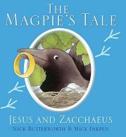 The Magpie's Tale (Animal Tales), Mick Inkpen, Nick Butterw