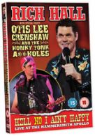 Rich Hall and Otis Lee Crenshaw: Hell No I Aint Happy - Live 2009 DVD (2009)