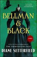 Bellman & Black.by Setterfield New 9781476711997 Fast Free Shipping<|